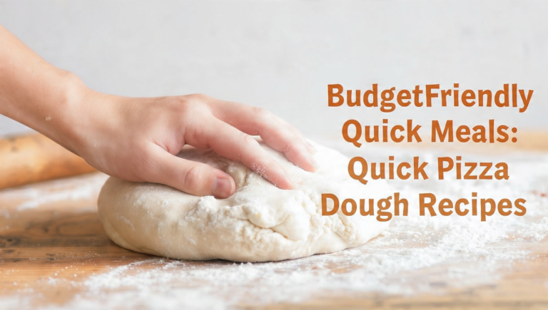 Quick, budget pizza dough recipes for fast, tasty at-home meals.